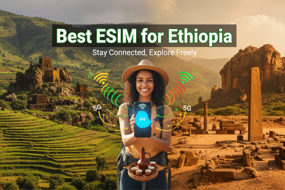 Best eSIM for Ethiopia: 2026 Complete Travel Guide
